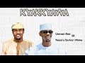 Usman bee, Naziru Sarkin Waka - KYAKKYAWA (Official lyrics video)