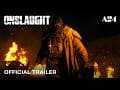 Onslaught | Official Trailer 2 HD | A24