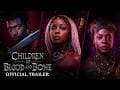 Children of Blood and Bone | Official Trailer (2027) - Thuso Mbedu, Damson Idris, Amandla Stenberg