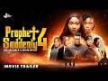 PROPHET SUDDENLY 4 OFFICIAL TRAILER || THE CHILDREN'S MINISTRY || AUGUST 2ND