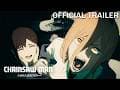 『チェンソーマン 刺客篇』ティザーPV②／Chainsaw Man –  Assassins Arc Official Trailer 2